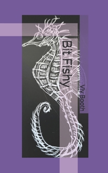 Paperback A Bit Fishy (Memoirs of Viv Booth) Book