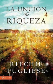 Paperback La unción de riqueza (Spanish Edition) [Spanish] Book