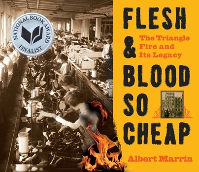 Paperback Flesh & Blood So Cheap: The Triangle Fire and Its Legacy Book