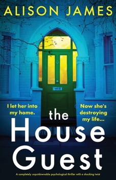 Paperback The House Guest: A completely unputdownable psychological thriller with a shocking twist Book