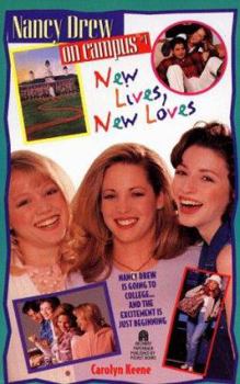 New Lives, New Loves (Nancy Drew: On Campus, #1) - Book #1 of the Nancy Drew: On Campus