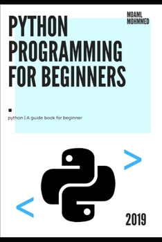 Paperback Python programming For beginners: Python For beginners - A Step By Step Guide From Beginner To Expert Book