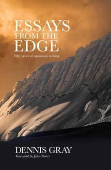 Paperback Essays from the Edge: Fifty Years of Mountain Writing Book