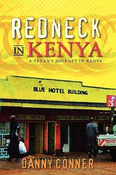 Paperback Redneck in Kenya: A Texan's Journey in Kenya Book