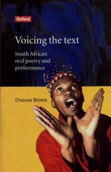 Paperback Voicing the Text: South African Oral Poetry and Performance Book