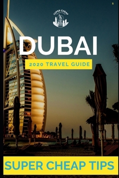 Paperback Super Cheap Dubai Travel Guide 2019 Book