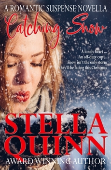 Paperback Catching Snow: A Romantic Suspense Novella Book