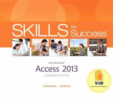 Spiral-bound Skills for Success with Access 2013 Comprehensive Book