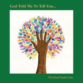 Paperback God Told Me to Tell You... Book