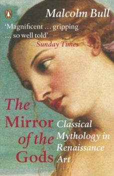 Paperback Mirror of the Gods: Classical Mythology in Renaissance Art Book