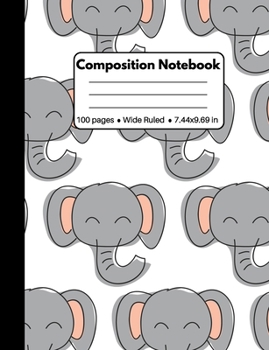 Paperback Composition Notebook: Elephant Gifts for Elephant Lovers: Cute Elephant Wide Ruled School Composition Notebook for Students Kids Teachers Book