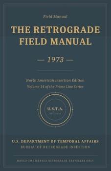 Paperback The Retrograde Field Manual - 1973: North American Insertion Edition Book