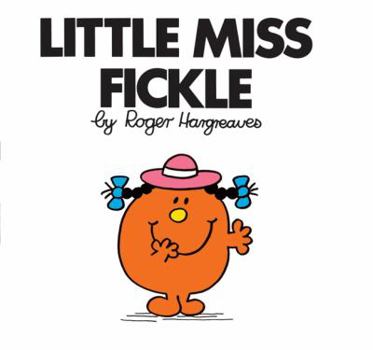 Little Miss Fickle - Book #20 of the Little Miss Books