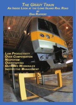 The Gravy Train: An Inside Look at the Long Island Rail Road