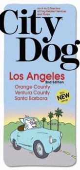 Paperback City Dog: Los Angeles: Orange County, Ventura County and Santa Barbara Book