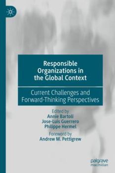 Hardcover Responsible Organizations in the Global Context: Current Challenges and Forward-Thinking Perspectives Book