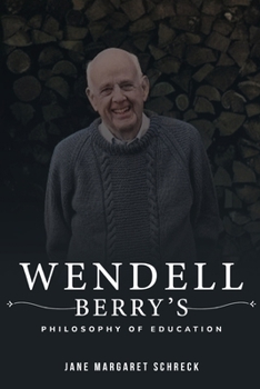 Paperback Wendell Berry's Philosophy of Education Book