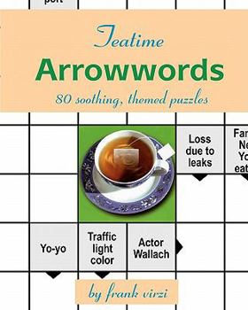 Paperback Teatime Arrowwords: 80 Soothing, Themed Puzzles Book