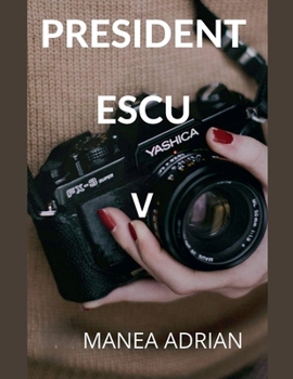 Paperback President Escu V [Romanian] Book