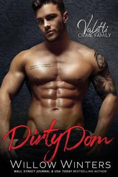 Paperback Dirty Dom: A Bad Boy Mafia Romance Book