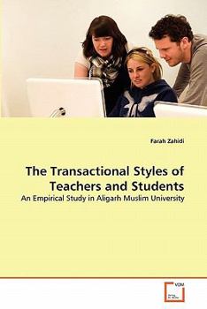 Paperback The Transactional Styles of Teachers and Students Book