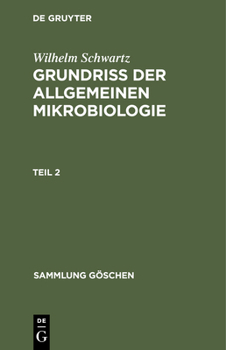 Hardcover Grundriss Der Allgemeinen Mikrobiologie, Teil 2 [German] Book
