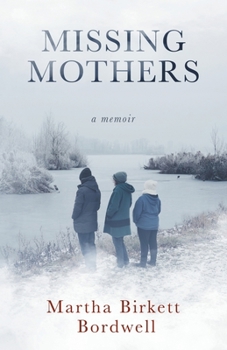 Paperback Missing Mothers: A Memoir Book