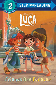 Paperback Friends Are Forever (Disney/Pixar Luca) Book