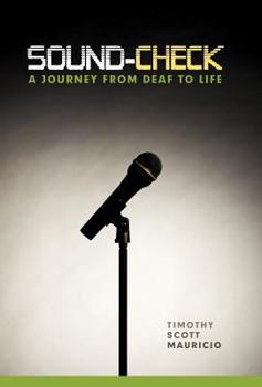 Hardcover Sound-Check: A Journey from Deaf to Life Book