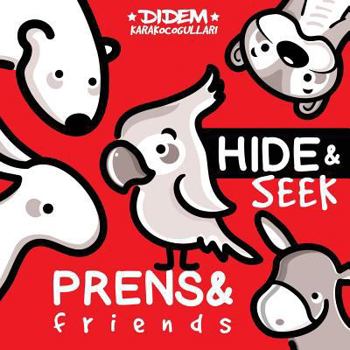 Paperback Prens and Friends: Hide and Seek Book