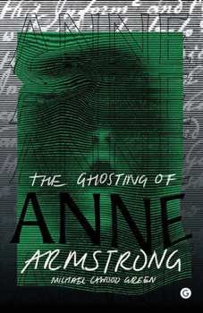 Hardcover The Ghosting of Anne Armstrong Book