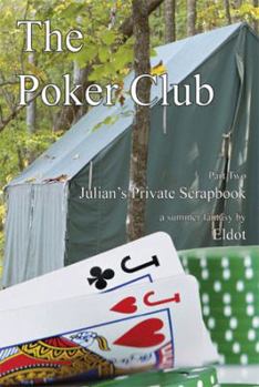 Paperback The Poker Club: : Julian's Private Scrapbook Part 2 Book