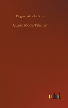 Hardcover Queen Moo's Talisman Book
