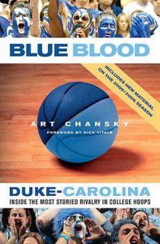 Paperback Blue Blood: Duke-Carolina: Inside the Most Storied Rivalry in College Hoops Book