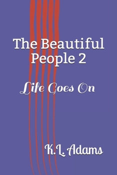 Paperback The Beautiful People 2: Life Goes On Book