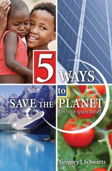 Paperback 5 Ways to Save the Planet (In Your Spare Time) Book