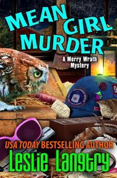 Mean Girl Murder - Book #8 of the Merry Wrath Mysteries