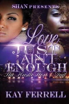 Paperback Love Just Ain't Enough Book