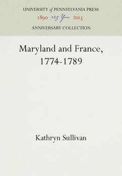 Hardcover Maryland and France, 1774-1789 Book