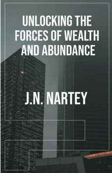 Paperback Unlocking the Forces of Wealth and Abundance Book