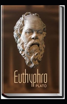 Euthyphro Annotated