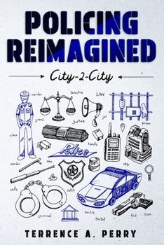 Paperback Policing Reimagined City-2-City Book