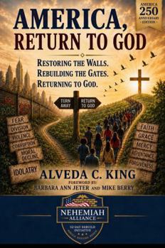 America Return To God: America 250 Anniversary Edition