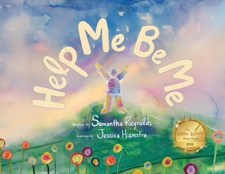 Paperback Help Me Be Me: A Children's Picture Book About Self-Love and Inclusion Book