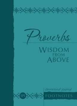 Hardcover Proverbs Wisdom from Above: Devotional Journal Footnotes Book