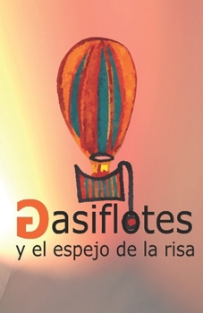 Paperback Gasiflotes y el espejo de la risa [Spanish] Book