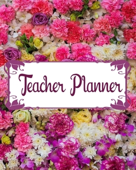 Teacher Planner: Teacher Appreciation Notebook Journal Makes a Great Motivational and Inspirational Notebook Gift for The Teacher or Homeschooler in Your Life