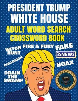 Paperback President Trump Word Search & Crossword Book: Adult Political Humor Book