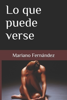 Paperback Lo que puede verse [Spanish] Book