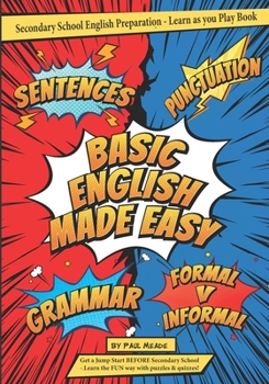 Paperback Secondary School English Preparation - Learn as you Play Book: Basic English Made Easy Book